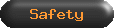 Safety