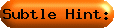 Subtle%20Hint: