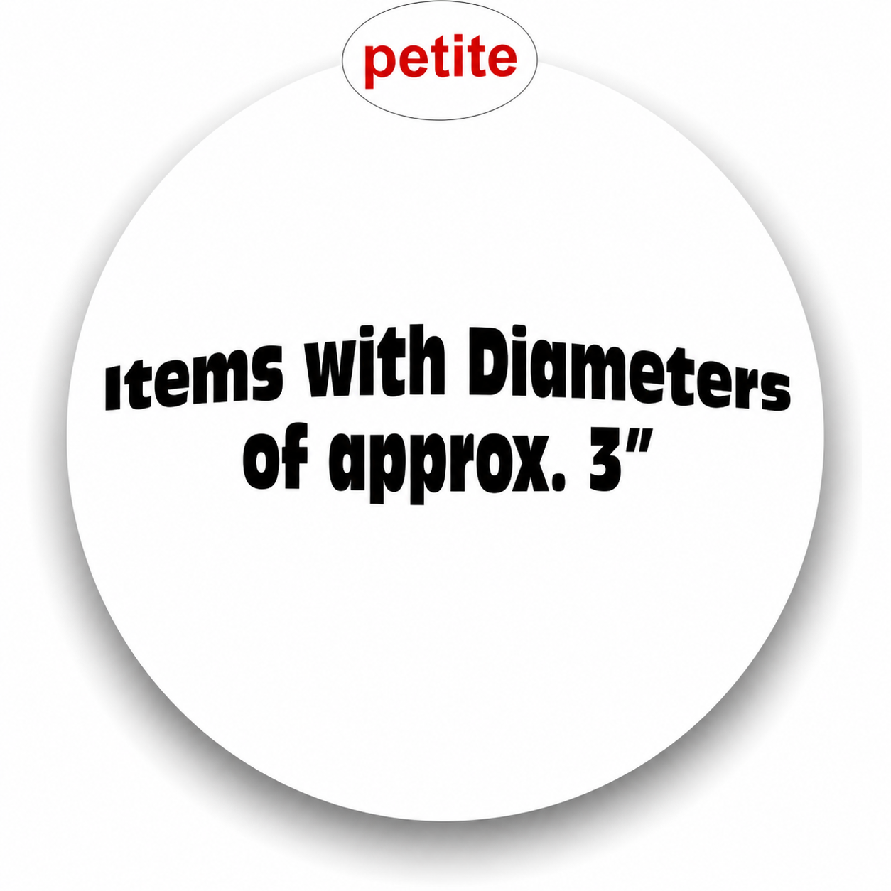 I  - Petite - 3"